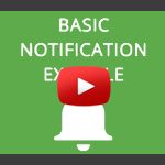 Basic Notification Example [Video]